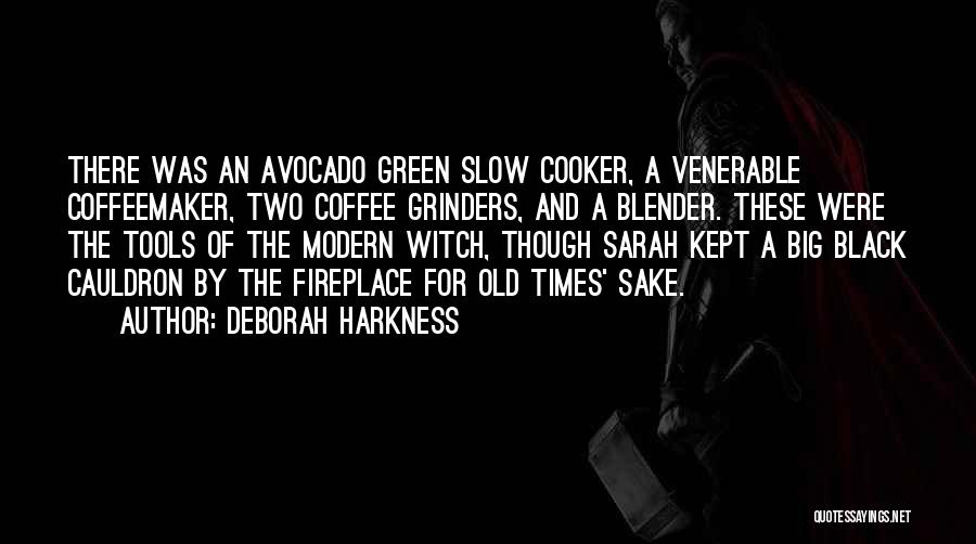 Blender Quotes By Deborah Harkness