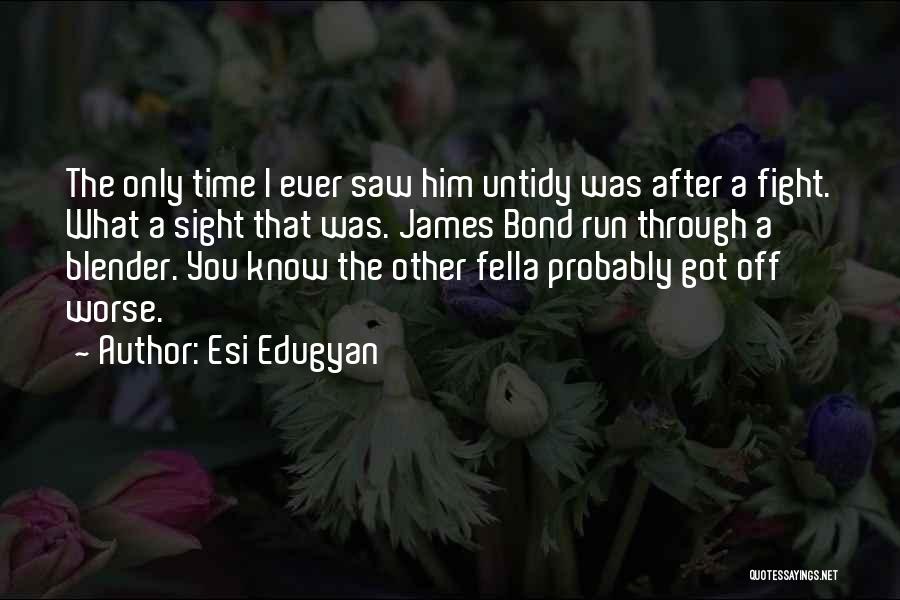 Blender Quotes By Esi Edugyan