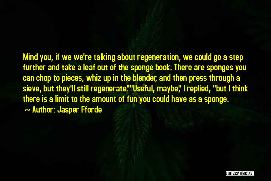 Blender Quotes By Jasper Fforde