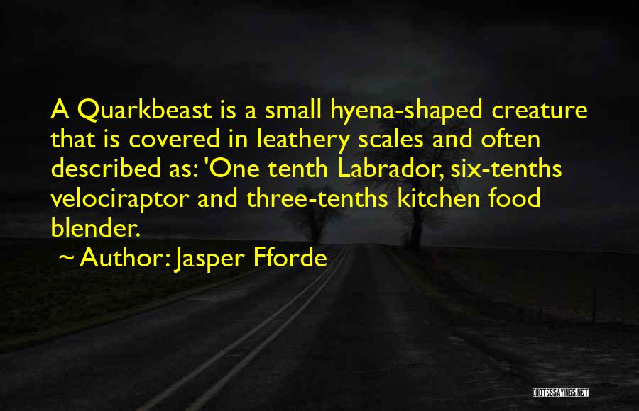 Blender Quotes By Jasper Fforde