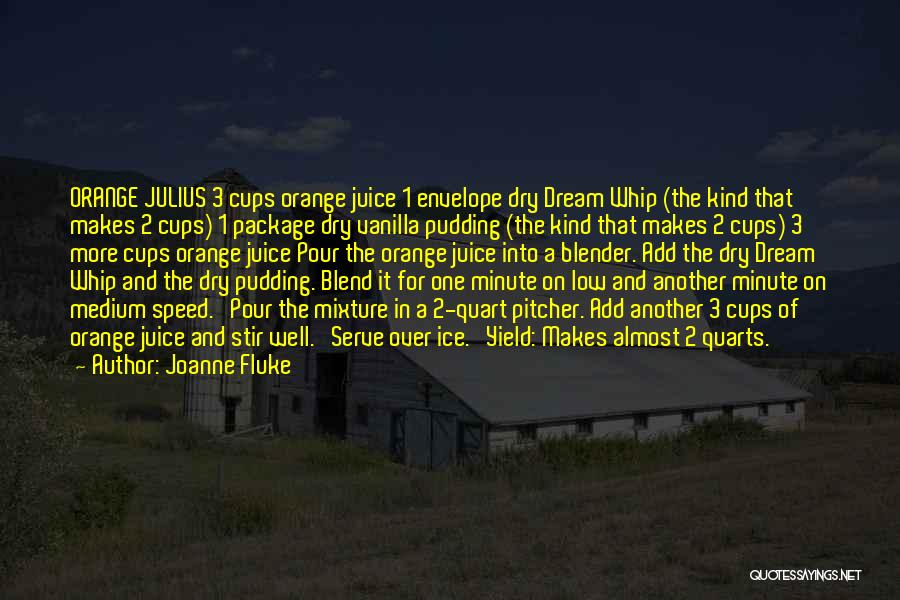 Blender Quotes By Joanne Fluke