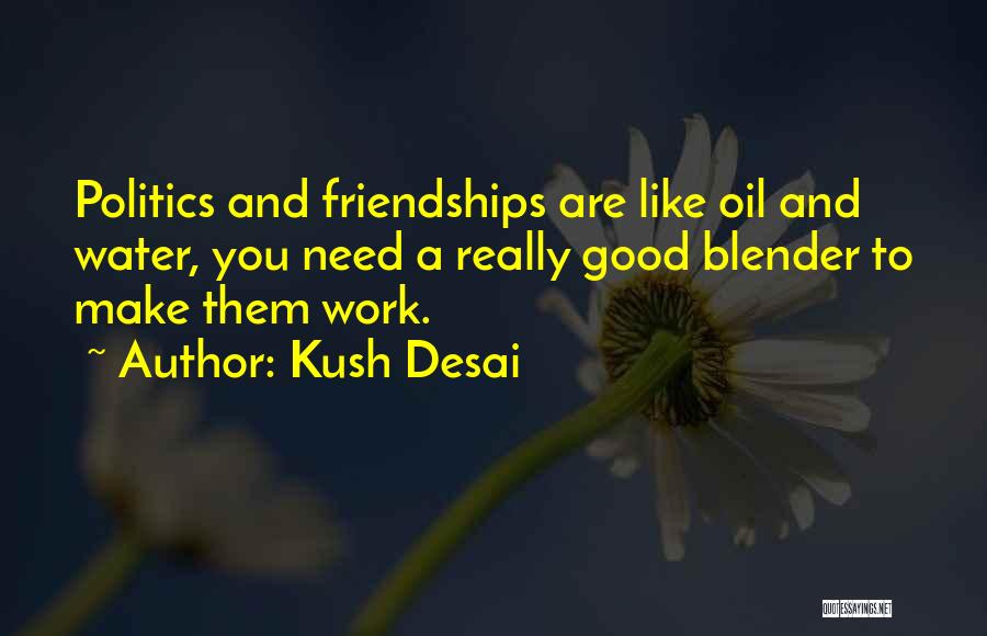 Blender Quotes By Kush Desai