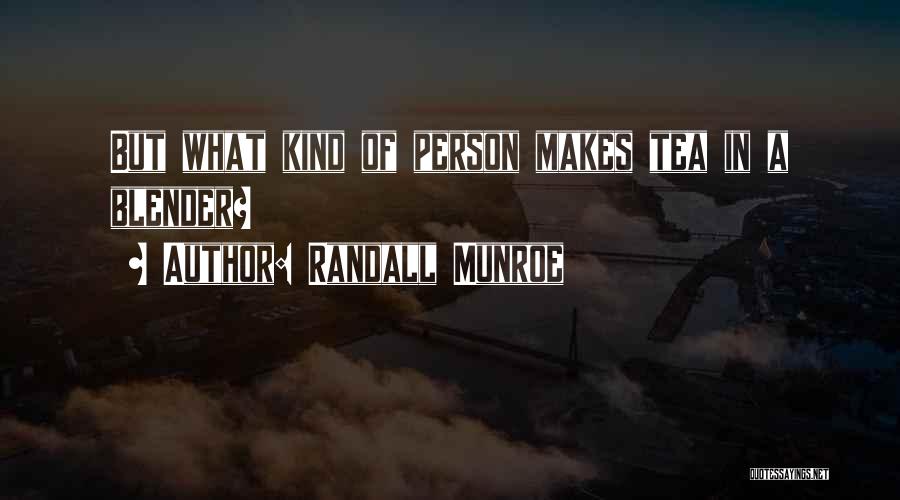 Blender Quotes By Randall Munroe