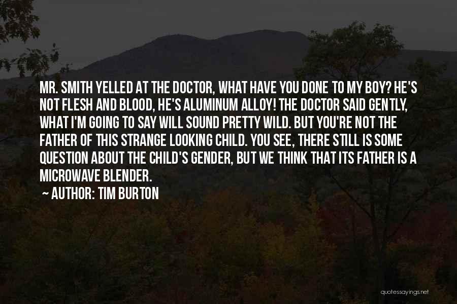 Blender Quotes By Tim Burton