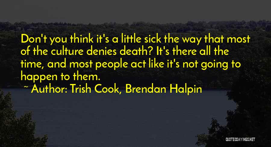 Blender Quotes By Trish Cook, Brendan Halpin