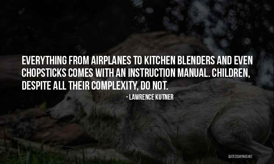 Blenders Quotes By Lawrence Kutner