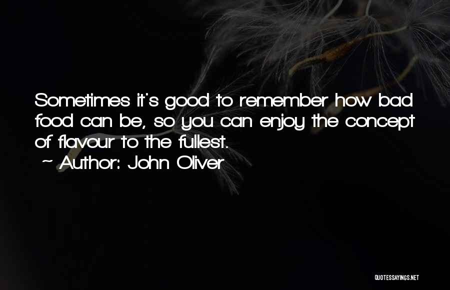 Blendin Blandin Quotes By John Oliver