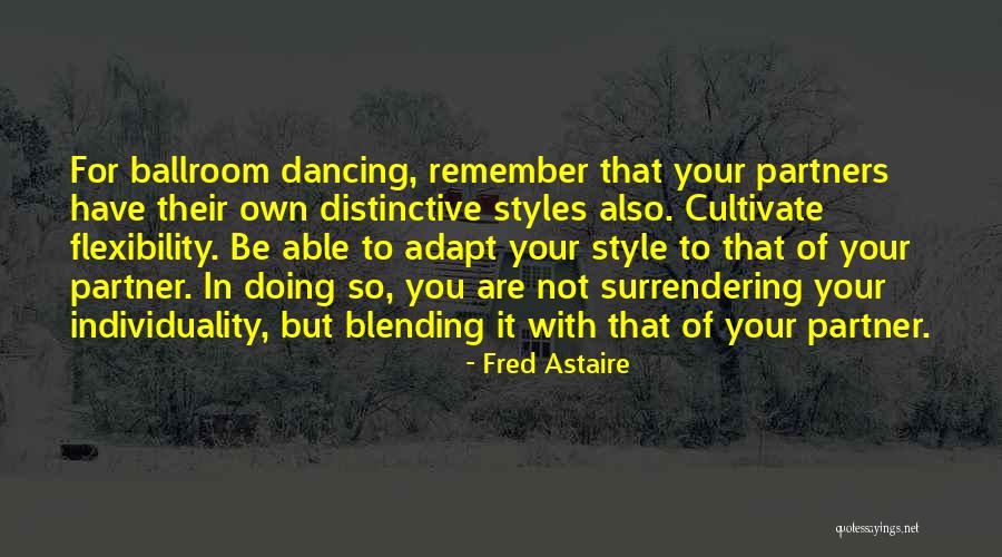 Blending In Quotes By Fred Astaire Blending In Quotes By Fred Astaire