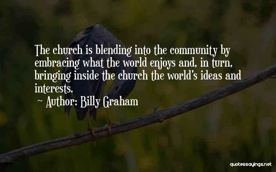 Blending Quotes By Billy Graham