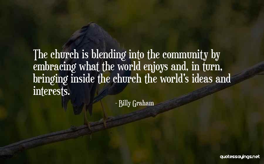 Blending Quotes By Billy Graham