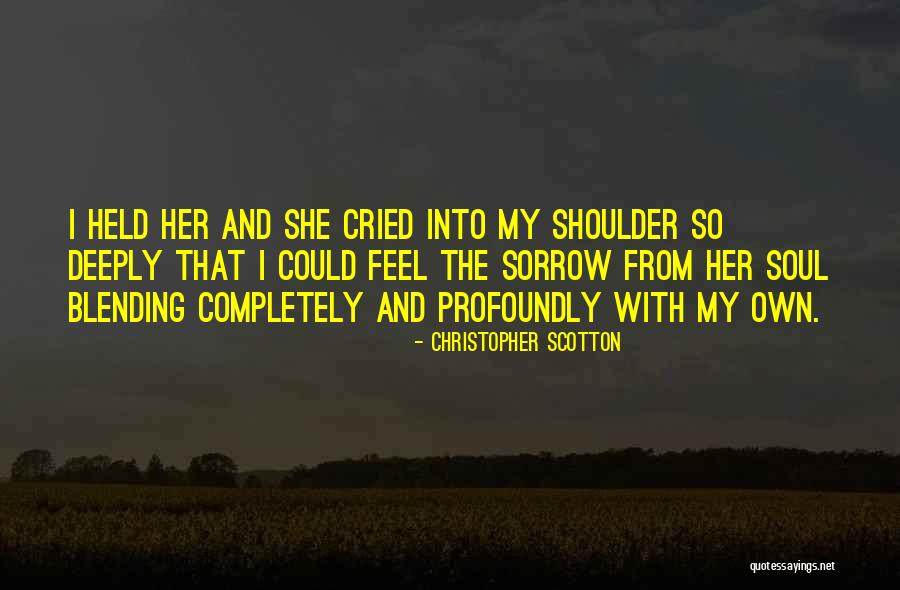 Blending Quotes By Christopher Scotton Blending Quotes By Christopher Scotton