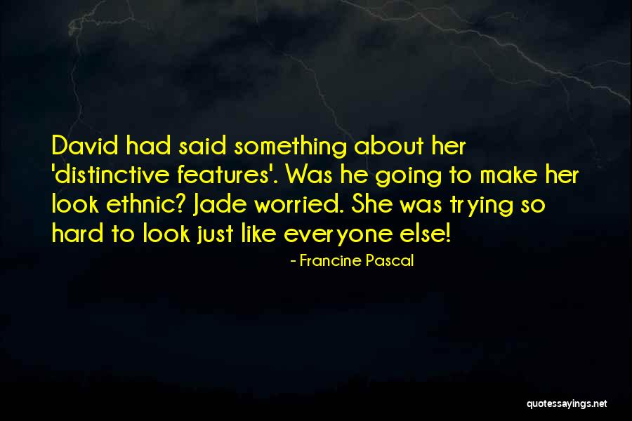 Blending Quotes By Francine Pascal