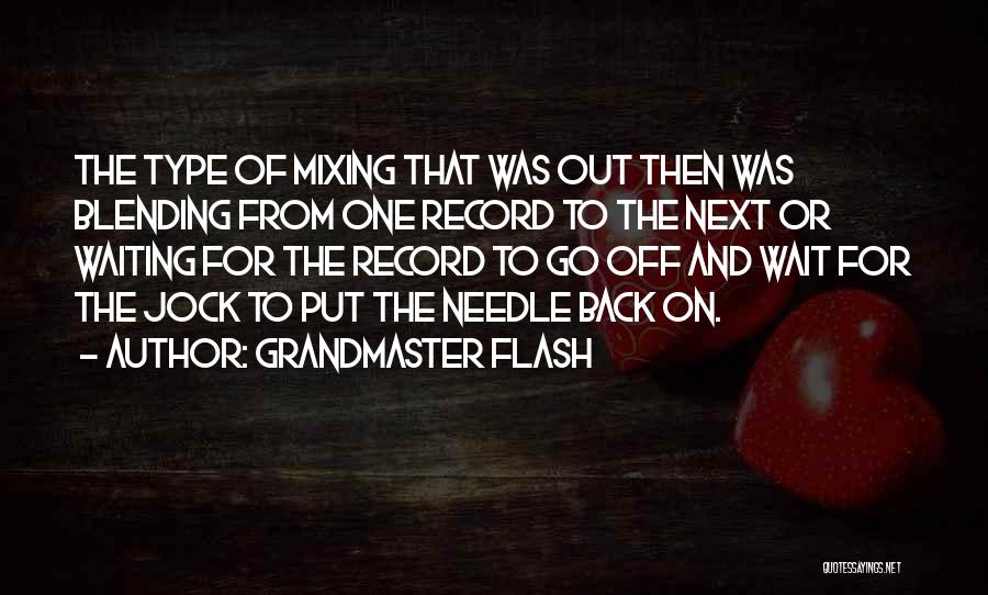 Blending Quotes By Grandmaster Flash