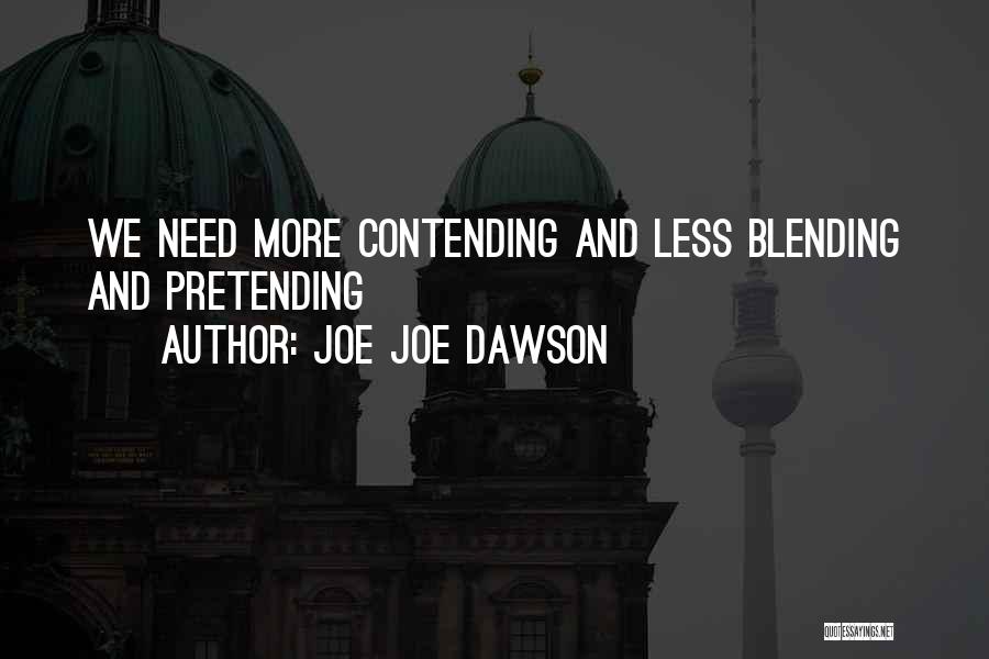 Blending Quotes By Joe Joe Dawson