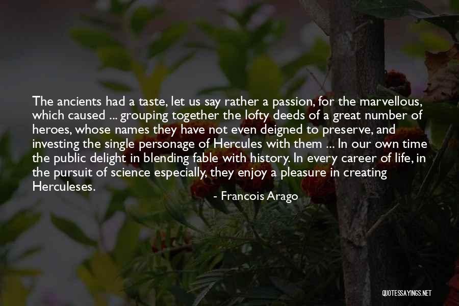 Blending Together Quotes By Francois Arago Blending Together Quotes By Francois Arago