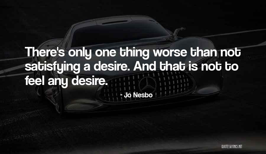 Blenkinsopp Estate Quotes By Jo Nesbo Blenkinsopp Estate Quotes By Jo Nesbo