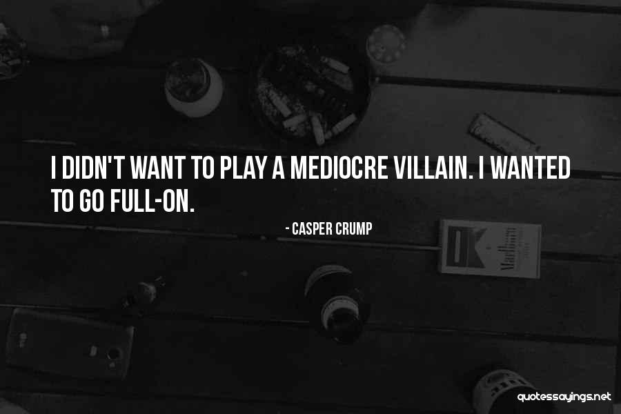 Bleriot Aircraft Quotes By Casper Crump Bleriot Aircraft Quotes By Casper Crump