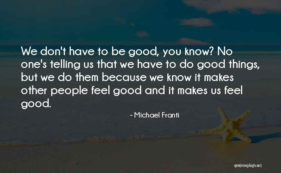 Blesilda Sigua Quotes By Michael Franti Blesilda Sigua Quotes By Michael Franti