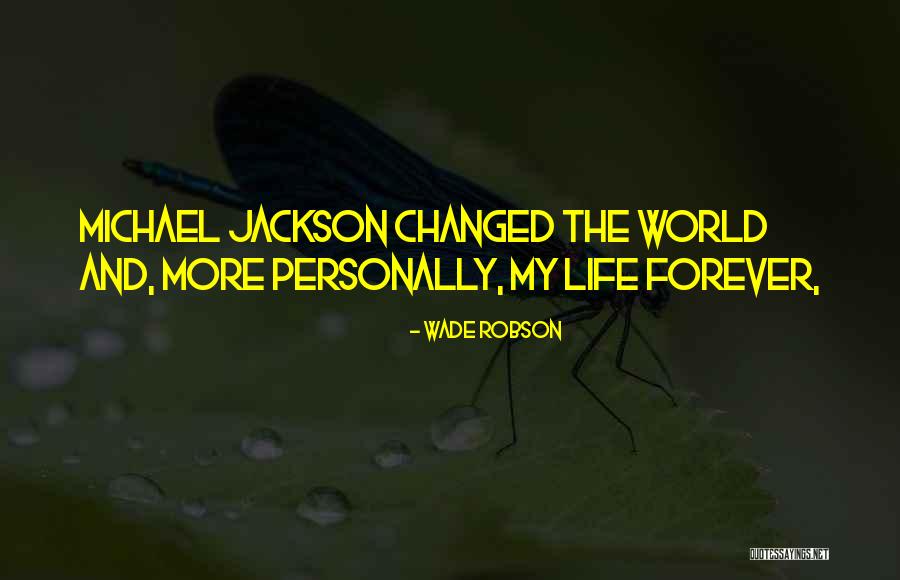 Blesilda Sigua Quotes By Wade Robson Blesilda Sigua Quotes By Wade Robson