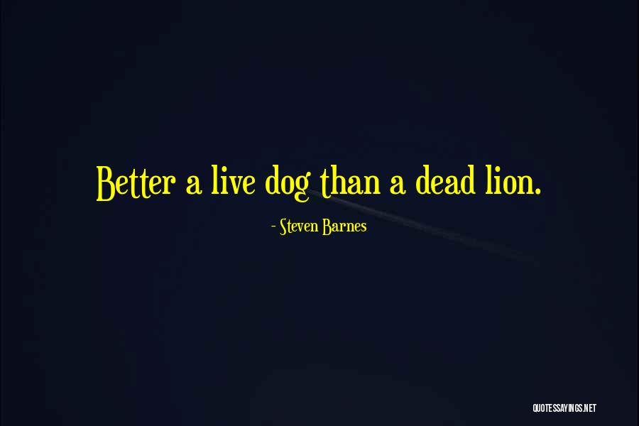 Blesky Tapety Quotes By Steven Barnes Blesky Tapety Quotes By Steven Barnes