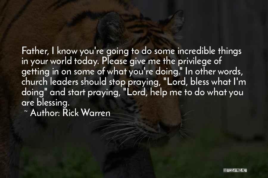 Bless Me Lord Quotes By Rick Warren