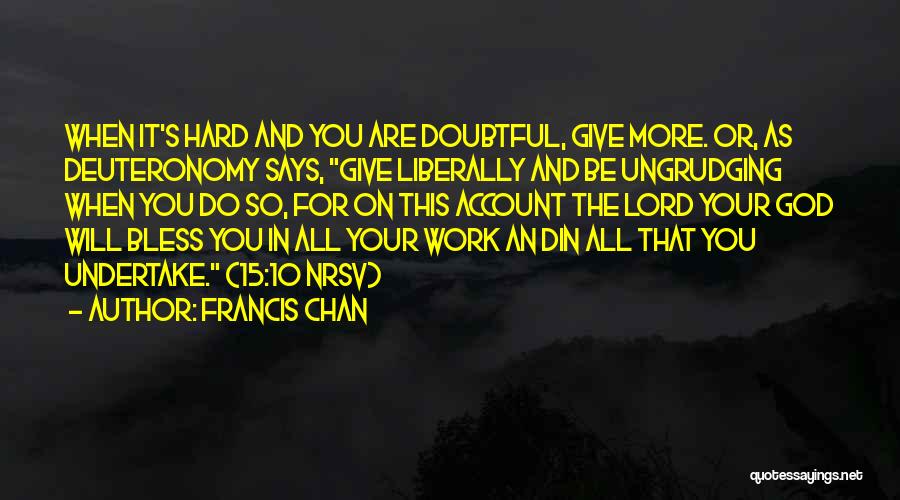 Bless Me Oh Lord Quotes By Francis Chan