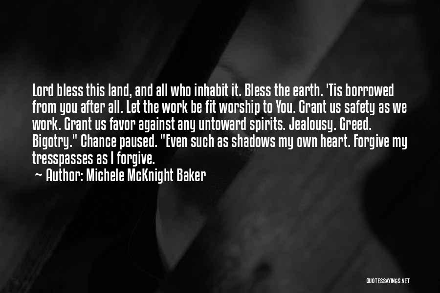 Bless Me Oh Lord Quotes By Michele McKnight Baker