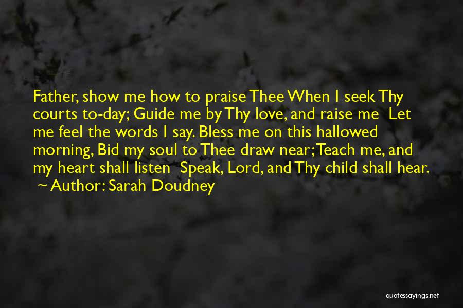 Bless Me Oh Lord Quotes By Sarah Doudney