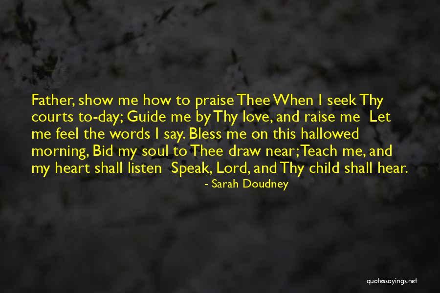 Bless Me Oh Lord Quotes By Sarah Doudney