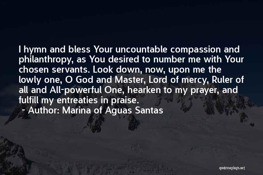 Bless Me Quotes By Marina Of Aguas Santas