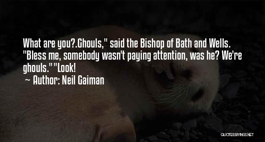 Bless Me Quotes By Neil Gaiman