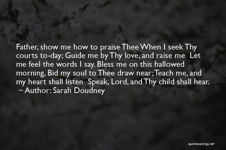 Bless Me Quotes By Sarah Doudney