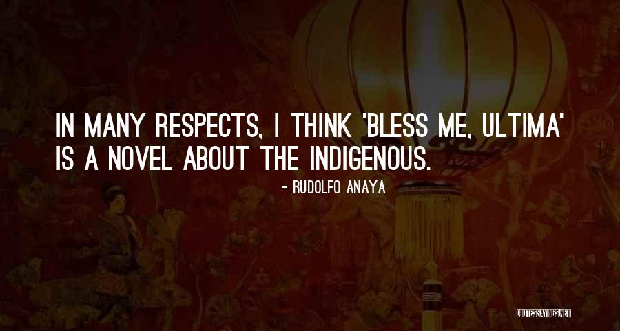 Bless Me Ultima Quotes By Rudolfo Anaya