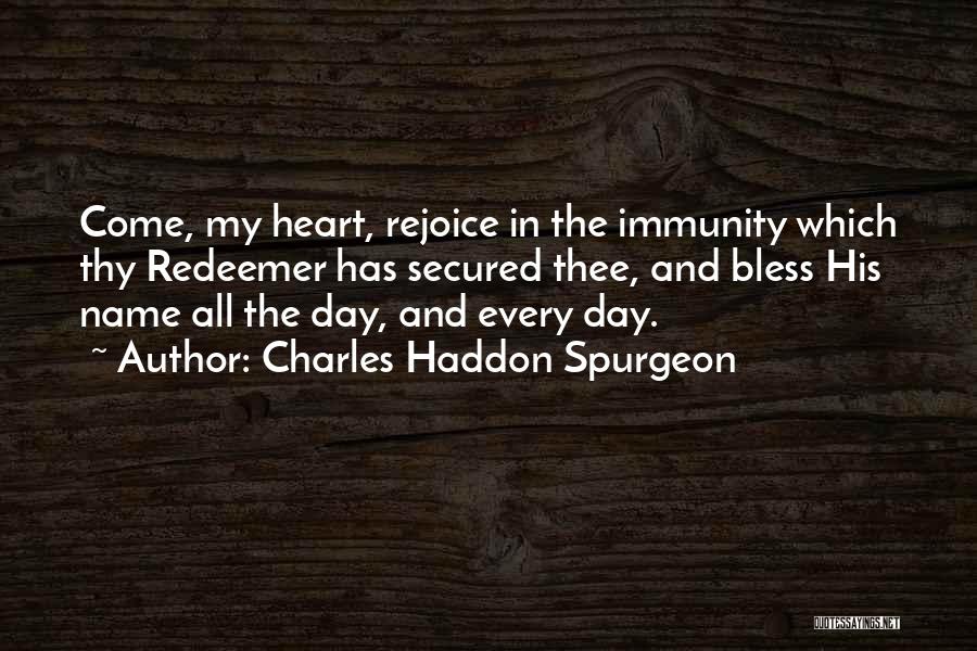 Bless My Day Quotes By Charles Haddon Spurgeon
