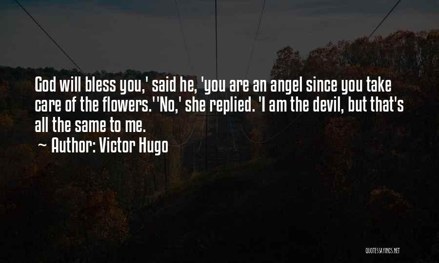 Bless My Father Quotes By Victor Hugo