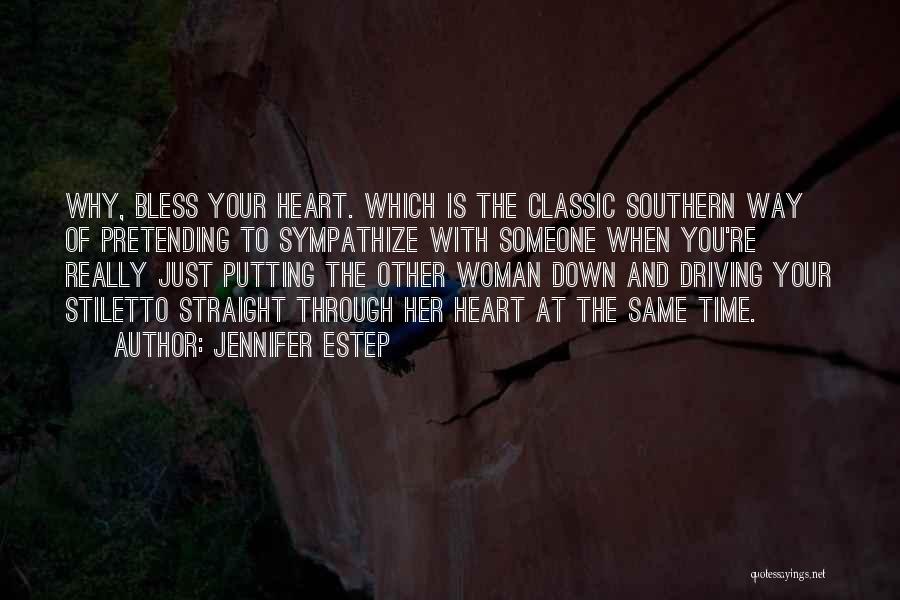 Bless Your Heart Quotes By Jennifer Estep