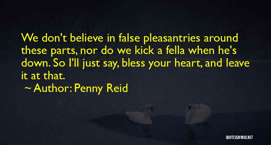 Bless Your Heart Quotes By Penny Reid