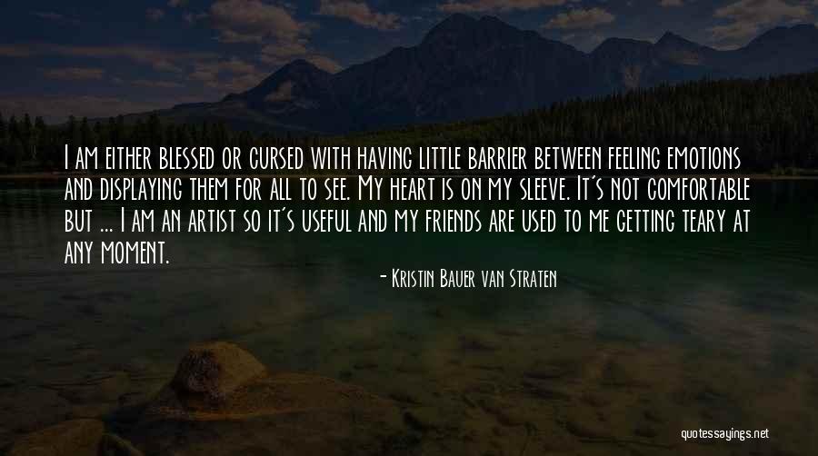 Blessed And Cursed Quotes By Kristin Bauer Van Straten