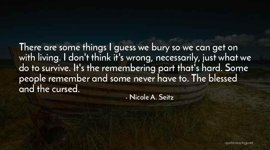 Blessed And Cursed Quotes By Nicole A. Seitz