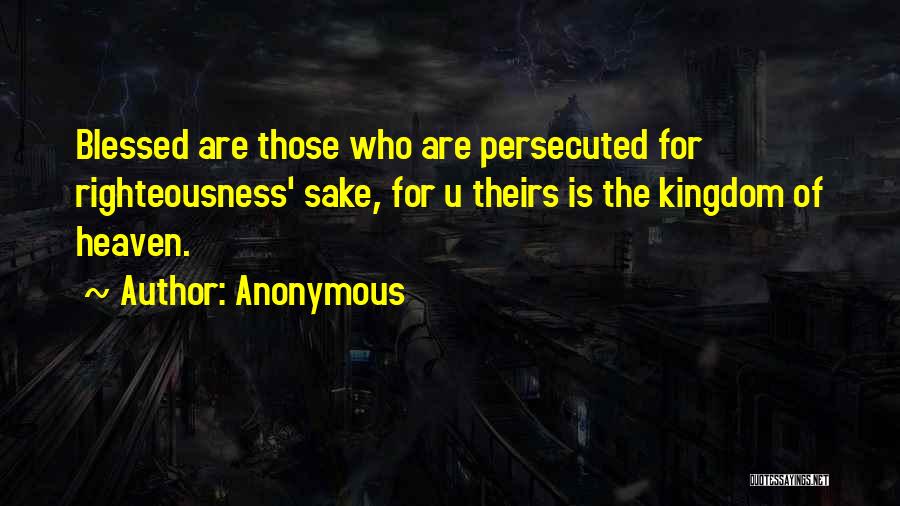 Blessed Are Those Quotes By Anonymous