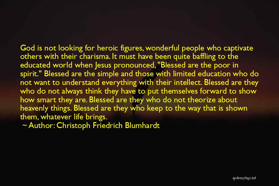 Blessed Are Those Quotes By Christoph Friedrich Blumhardt