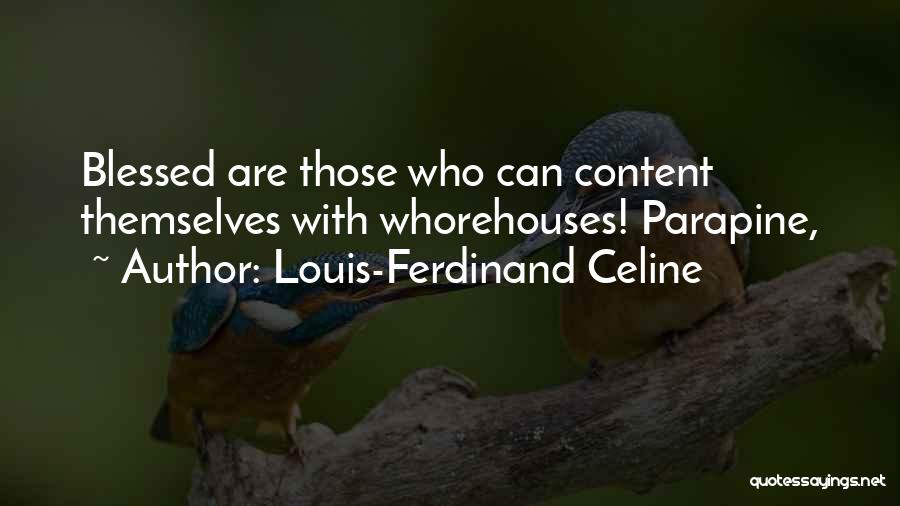 Blessed Are Those Quotes By Louis-Ferdinand Celine