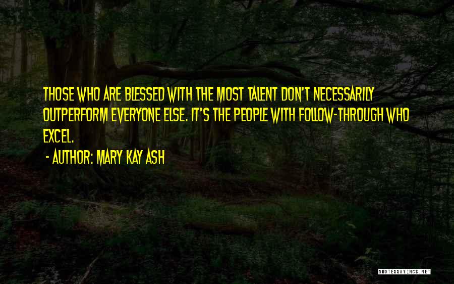 Blessed Are Those Quotes By Mary Kay Ash