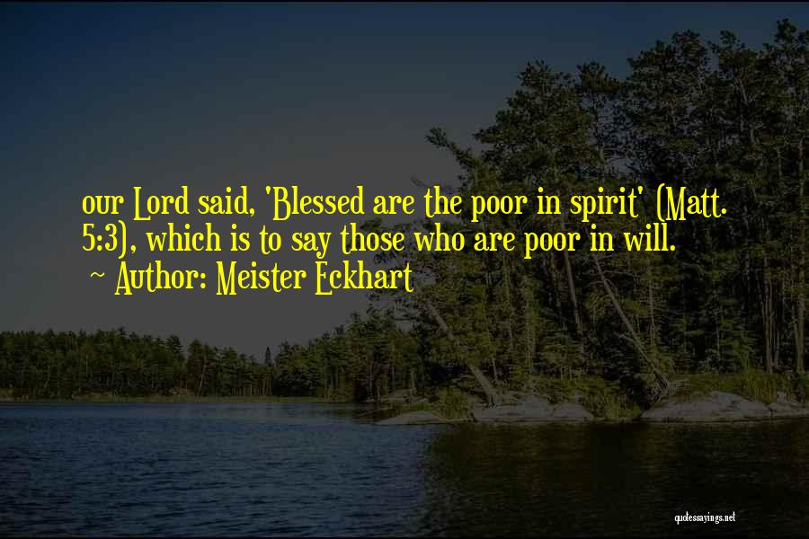 Blessed Are Those Quotes By Meister Eckhart