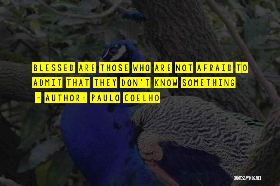 Blessed Are Those Quotes By Paulo Coelho