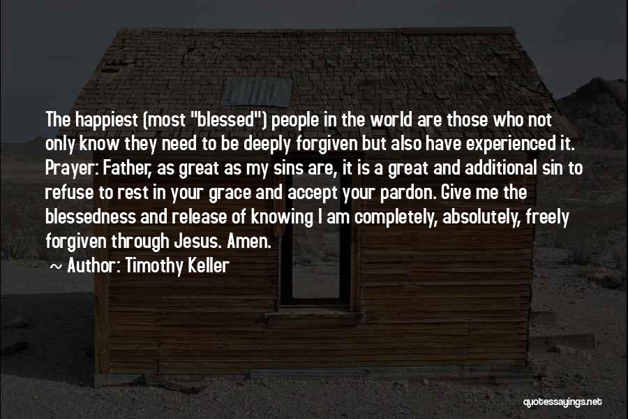 Blessed Are Those Quotes By Timothy Keller