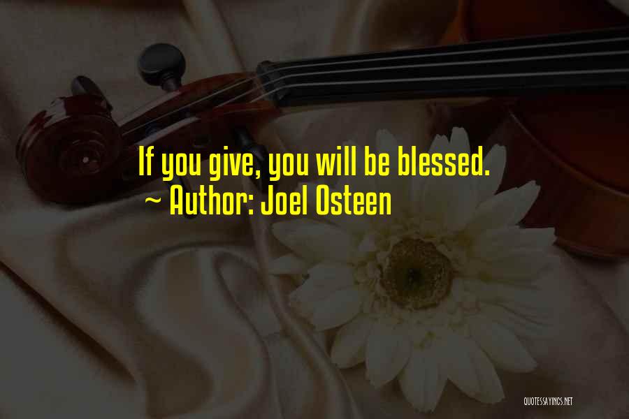 Blessed Are Those Who Give Quotes By Joel Osteen