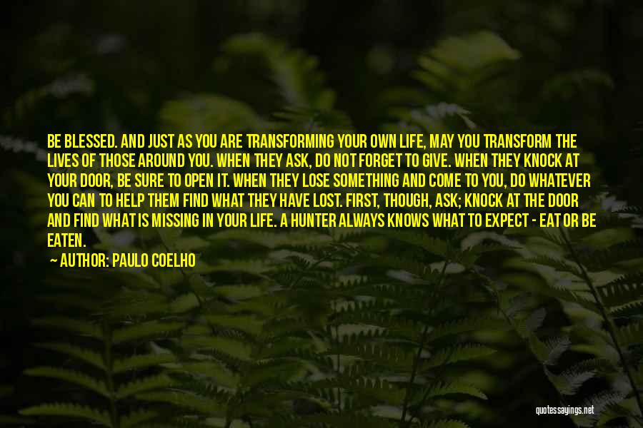 Blessed Are Those Who Give Quotes By Paulo Coelho