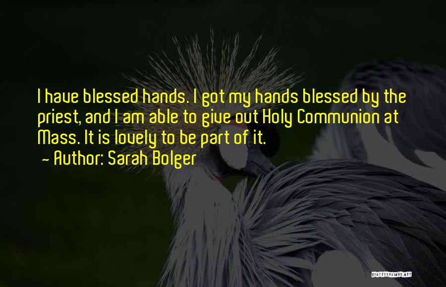 Blessed Are Those Who Give Quotes By Sarah Bolger