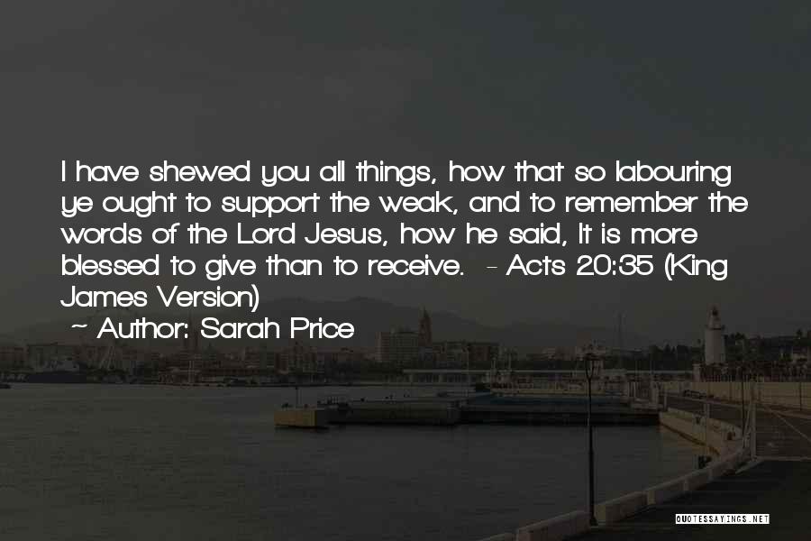 Blessed Are Those Who Give Quotes By Sarah Price